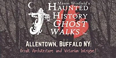 Haunted History Ghost Walk: Allentown