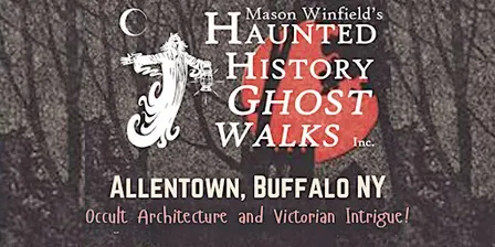 Haunted History Ghost Walk: Allentown