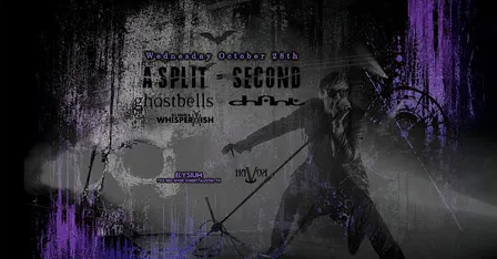 A Split Second with special guests Ghostbells, CHANT and DJ WhisperWish
