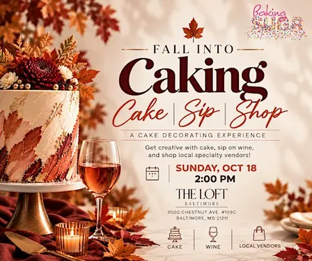 FALL INTO CAKING: A Sip & Cake Decorating Experience