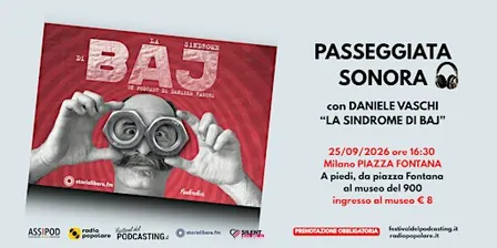 Passeggiata sonora con “La Sindrome di Baj” di Daniele Vaschi.