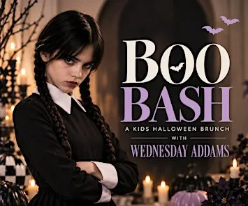BOO BASH: Halloween Brunch with Wednesday Addams