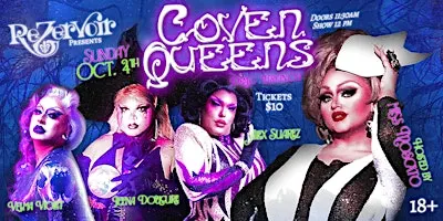COVEN QUEENS Drag Brunch :: The Rezervoir Lounge