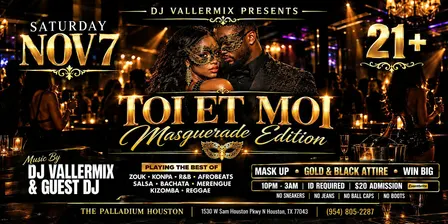 TOI ET MOI, MASQUERADE EDITION!