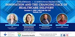 Innovation and the Changing Face of Healthcare Delivery