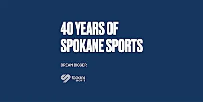 Spokane Sports | Celebrating Four Decades