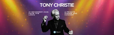 Tony Christie: An Exclusive Yorkshire Concert