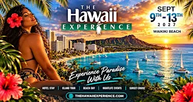 THE HAWAII EXPERIENCE 2027