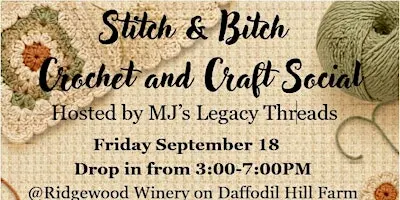 Stitch and Bitch 3-7 @Ridgewood Winery Bechtelsville 9.18.2026