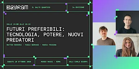 Futuri preferibili: tecnologia, potere, nuovi predatori