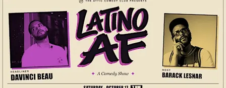 LATINO AF: A Comedy Show @ The Attic Comedy Club, Columbus