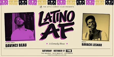 LATINO AF: A Comedy Show @ The Attic Comedy Club, Columbus