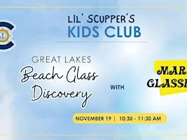Lil' Scupper's Kids Club:  Great Lakes Beach Glass Discovery