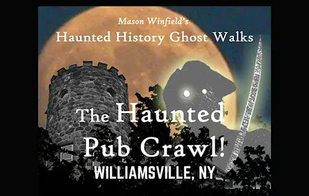 Haunted Pub Crawl: Williamsville (NEW!)
