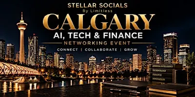 Calgary AI, Tech & Finance Networking Event