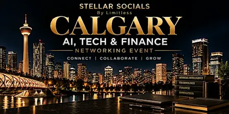 Calgary AI, Tech & Finance Networking Event