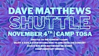 CAMP BAR DAVE MATTHEWS SHUTTLE