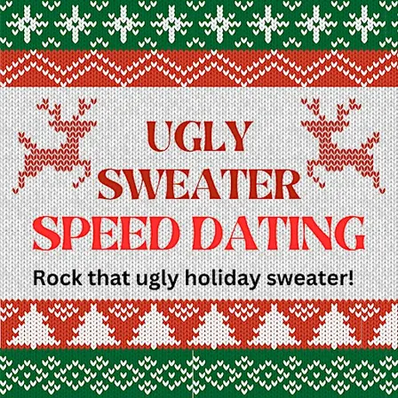 DC Metro SPECIAL UGLY SWEATER SPEED DATING SINGLES 50s/60s ♥Falls Church VA