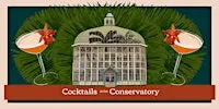 Cocktails at the Conservatory