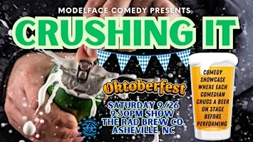 Crushing It! Beer and Comedy Oktober Fest