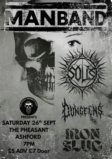 Man Band, Solis, Dungeons, Iron Slug at The Pheasant, Ashford
