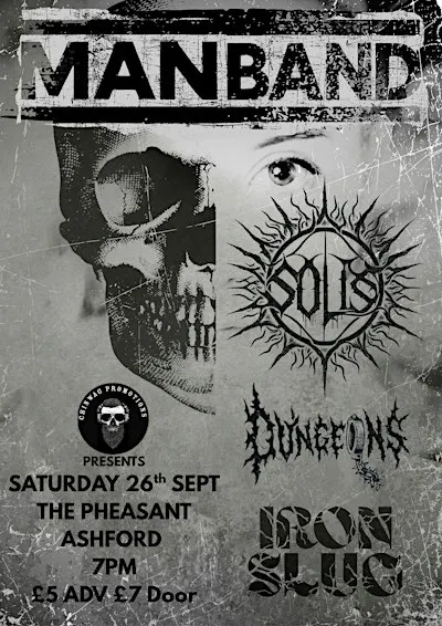 Man Band, Solis, Dungeons, Iron Slug at The Pheasant, Ashford
