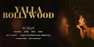 YALLA BOLLYWOOD | Where Bombay Meets Dubai | Med Supper Club, Ottawa