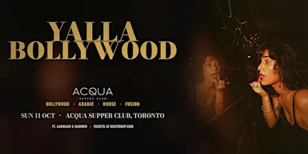 YALLA BOLLYWOOD | Where Bombay Meets Dubai | Med Supper Club, Ottawa
