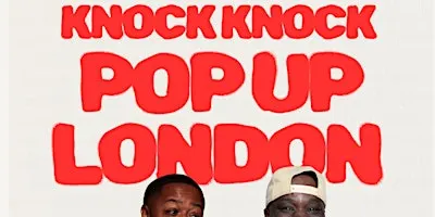KNOCK KNOCK POP UP: London!