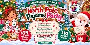 North Pole Pajama Party- 9:45AM