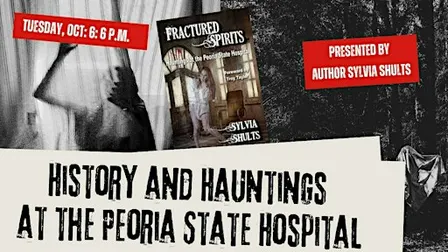 History and Hauntings at the Peoria State Hospital