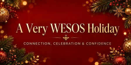 A Very WESOS Holiday: Connection, Celebration & Confidence