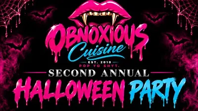 Obnoxious Cuisine Presents: 2nd Annual Halloween Costume Party