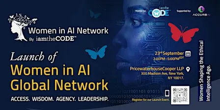 Women in AI Network Global Launch in New York City- From Access to Agency