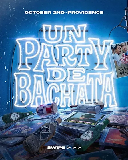Un Party De Bachata USA TOUR - Providence ( 3 Room Dance Party )