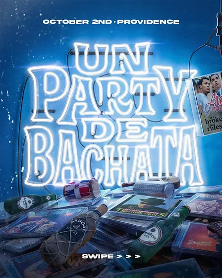 Un Party De Bachata USA TOUR - Providence ( 3 Room Dance Party )