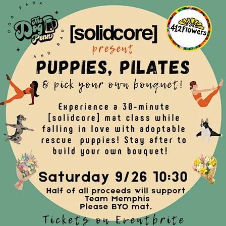 Puppies, Pilates & Pick Your Own Bouquet!