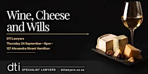 Wine, Cheese and Wills with DTI Lawyers
