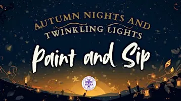 Autumn Nights and Twinkling Lights Paint and Sip