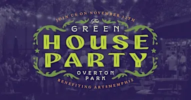 The Green House Party