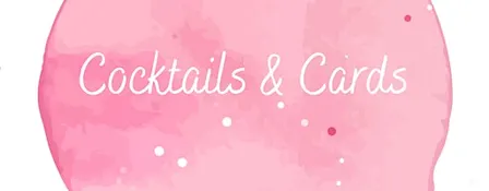 Cocktails & Cards