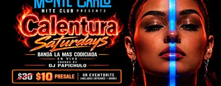 CALENTURA SATURDAYS @ Monte Carlo Niteclub