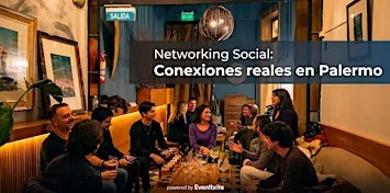 Social Mix & NETWORKING -  Conexiones reales en PALERMO