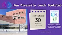 Lunch book club on Neurodiversity - ADHD 2.0 by Dr. E. Hallowell & J. Ratey