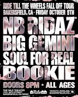 NB RIDAZ RIDE TILL THE WHEELS FALL OFF TOUR BAKERSFIELD CA