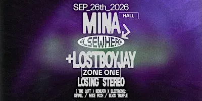 Mina, LOSTBOYJAY, Losing Stereo, BENEATH x ELECTROSOL