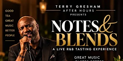 NOTES & BLENDS: A Live R&B Tasting Experience