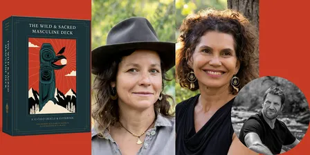 Niki Dewart and Elizabeth Marglin -- "Wild & Sacred Masculine Deck"