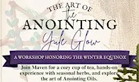 The Art of the Anointing: Yule Glow