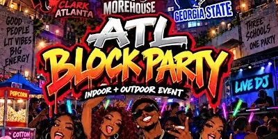 ATL BLOCK PARTY SATURDAY